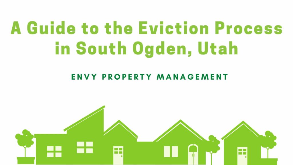 A Guide to the Eviction Process in South Ogden, Utah￼