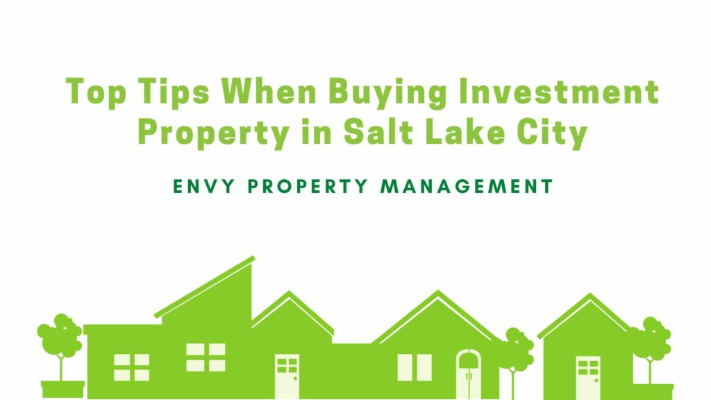 Top Tips When Buying Investment Property in Salt Lake City
