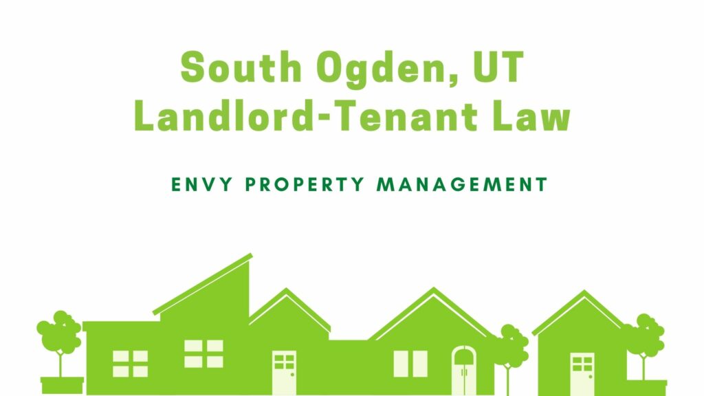 Utah Rental Laws - An Overview of Landlord Tenant Rights in South Ogden